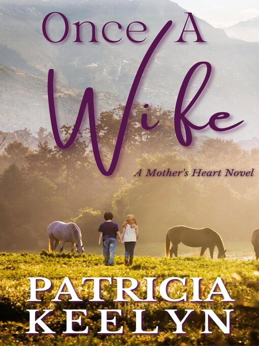 Title details for Once a Wife by Patricia Keelyn - Available